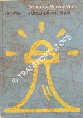 Book cover of Ordnance Survey Maps - A Descriptive Manual by HARLEY, J. B.
